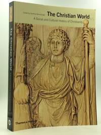 image of THE CHRISTIAN WORLD: A Social and Cultural History of Christianity