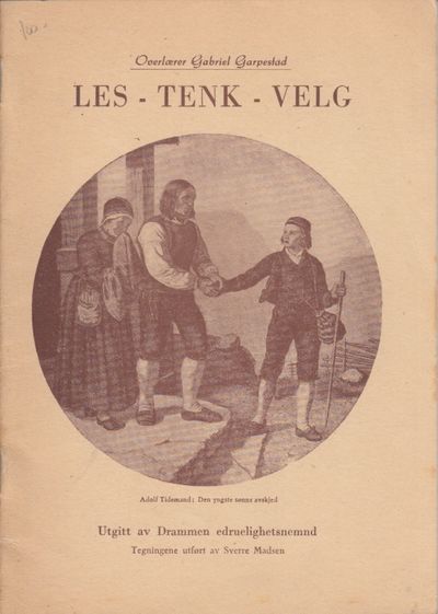 LES - TENK - VELG. Utgitt av Drammen…
