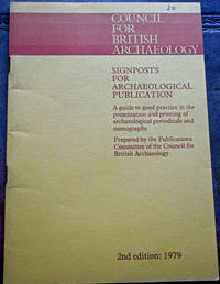 image of Signposts for Archaeological Publication: A Guide to Good Practice in the Presentation and Printing of Archaeological Periodicals and Monographs