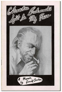 CHARLES BUKOWSKI SPIT IN MY FACE: A MEMOIR