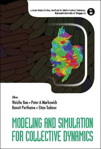 Modeling And Simulation For Collective Dynamics