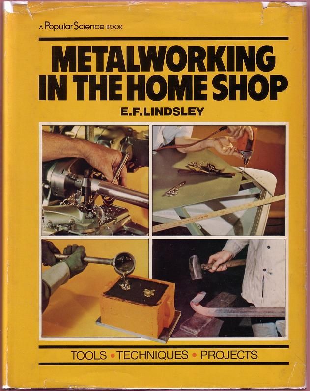 Metalworking in the Home Shop by E. F Lindsley Hardcover 1963 from Twin City Antiquarian