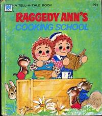 RAGGEDY ANN'S COOKING SCHOOL