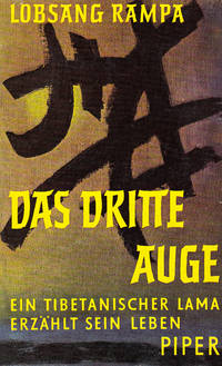 image of Das Dritte Auge. Ein Tibetanischer Lama erzählt sein Leben (ROMAN)