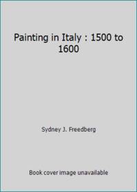 Painting in Italy : 1500 to 1600