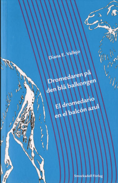 DROMEDAREN PÅ DEN BLÅ BALKONGEN / EL DROMEDARIO…