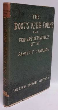 The Roots, Verb-Forms and Primary Derivatives of the Sanskrit Language