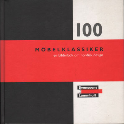 100 MÖBELKLASSIKER. En bilderbok om nordisk…