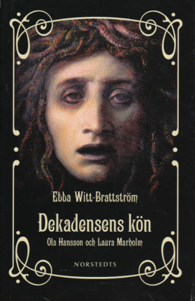 DEKADENSENS KÖN. Ola Hansson och Laura Marholm.
