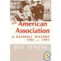 image of The American Association: A Baseball History, 1902-1991