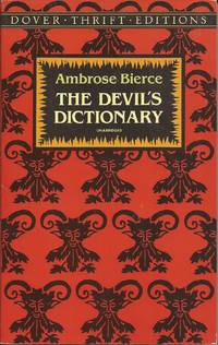 The Devil&#039;s Dictionary (Dover Thrift Edition) de Bierce, Ambrose, and Smith, Philip (Edited by) - 1993