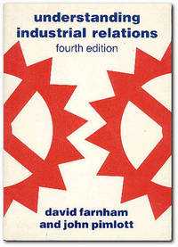 Understanding Industrial Relations by David Farnham - Paperback - Fourth Edition - 1990 - from Books in Bulgaria (SKU: 11787)