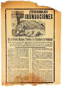 Terribles Inundaciones En la Piedad Mixcoac, Tacuba y la Calzada de la Veronica! Una mujer y un niño ahogados! Cerca de quince mil pesos de perdidas! Hundimiento del tren de carga del F C Nacional en Rio Hondo, pereciéndote el maquinista!