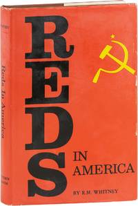 Reds in America: the Present Status of the Revolutionary Movement in the United States [&c]