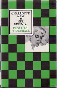 Charlotte Mew and Her Friends by Fitzgerald, Penelope - 1984