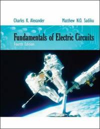 Fundamentals of Electric Circuits by Matthew Sadiku; Charles Alexander - 2008