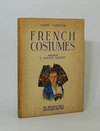 French Costumes. Designed by E. Lepage-Medvey