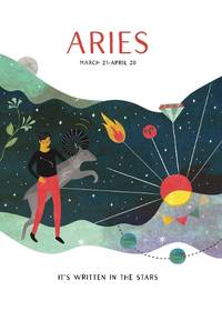 Astrology: Aries (Its Written in the Stars)