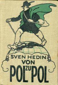 Von Pol zu Pol. by Hedin, Sven - 1926 