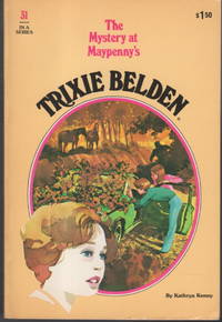 TRIXIE BELDEN: THE MYSTERY AT MAYPENNY&#039;S,  #31. by Kenny, Kathryn - (1980.)