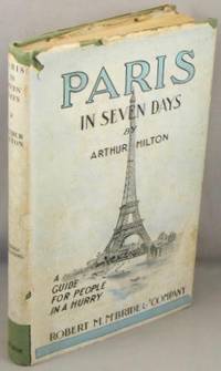 Paris in Seven Days; A Guide for People in a Hurry.