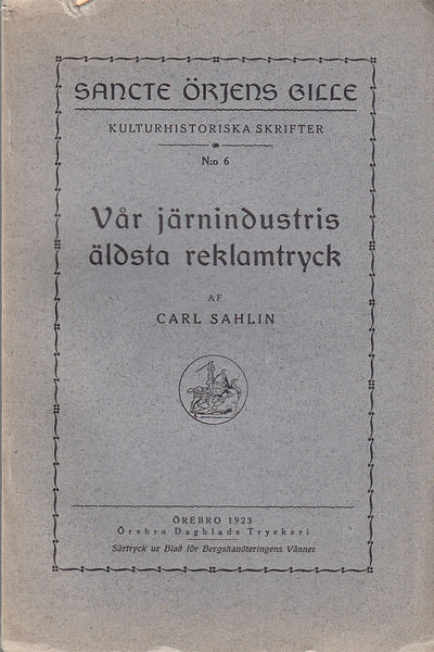 Vår järnindustris äldsta reklamtryck. Föredrag,…