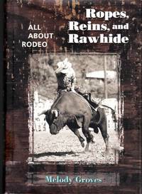 Ropes, Reins, and Rawhide