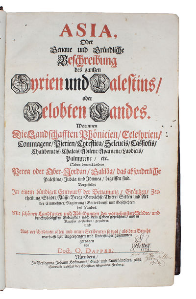 Asia, Oder genaue und gründliche Beschreibung der gantzen Syrien und Palestins, oder Gelobten Landes. Worinnen die Landschaften Phönicien, Celesyrien, Commagene, Pierien, Cyrestica, Seleucis, Cassiotis, Chalibonitis, Chalcis, Abilene, Apamene, Laodici... (photo 2)