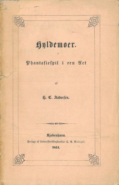Hyldemoer. Phantasiespil i een Act.