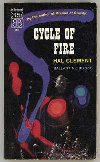 CYCLE OF FIRE by Clement, Hal (pseudonym of Harry Clement Stubbs) - 1957