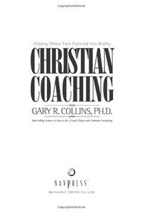Christian Coaching: Helping Others Turn Potential into Reality