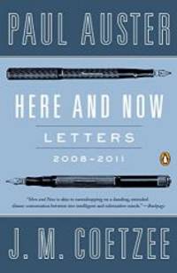 Here and Now: Letters 2008-2011