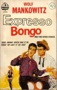 Expresso Bongo and Two Other Stories (Make Me an Offer & A Kid for Two Farthings)