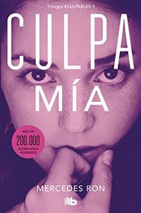 Culpa M&Atilde;&shy;a / My Fault: Culpables 1