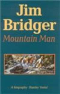 Jim Bridger : Mountain Man