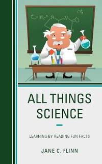 All Things Science : Learning by Reading Fun Facts