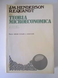 TeorÃ­a MicroeconÃ³mica by J. M. Henderson y R. E. Quandt - 1972