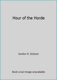 Hour of the Horde by Gordon R. Dickson - 1960