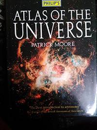 Atlas of the Universe by Moore, Patrick - 1999-01-01