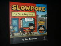 SLOWPOKE: Cafe Pompous