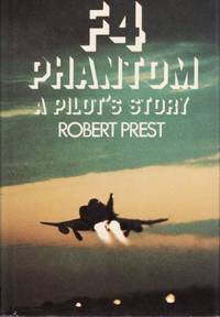 F4 Phantom: A Pilot's Story