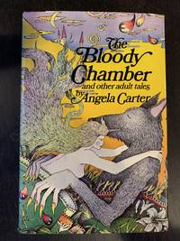 The Bloody Chamber by Angela Carter - 1971