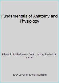 Fundamentals of Anatomy and Physiology