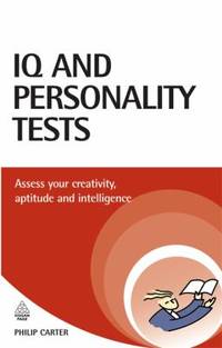 IQ and Personality Tests : Assess Your Creativity, Aptitude and Intelligence