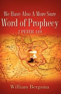 We Have Also A More Sure Word Of Prophecy 2 Peter 1:19