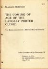 Coming of Age of the Langley Porter Clinic: reorganization of a mental