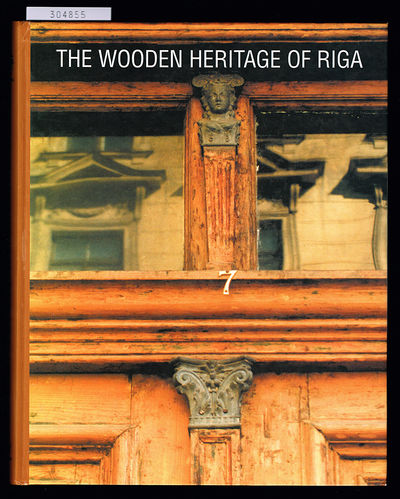 The Wooden Heritage of Riga.
