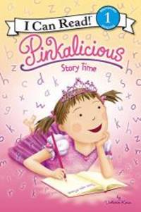 Pinkalicious: Story Time (I Can Read Level 1) by Victoria Kann - 2016-05-02