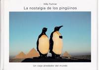 La nostalgia de los pinguinos Penguin Nostalgia