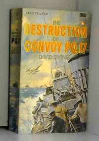 Destruction Of Convoy PQ. 17 by David Irving - 1970